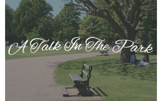 A Talk In The Park